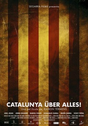 [7719] Catalunya über alles! una pel·lícula de Ramon Térmens ; escrita per Ramon Térmens, Daniel Faraldo