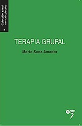 [7785] Terapia grupal : manual para la acción / Marta Sanz Amador ; con la colaboración de Vanesa Corella Bazaco... [et al.]
