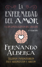 [8971] La enfermedad del amor : y las complicaciones del corazón Fernando Alberca