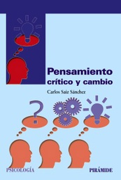 [9128] Pensamiento crítico y cambio / Carlos Saiz Sánchez