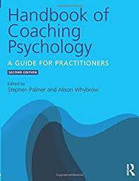 [10126] Handbook of coaching psychology : a guide for practitioners / edited by Stephen Palmer and Alison Whybrow