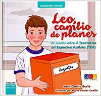 [10287] Leo, cambio de planes : un cuento sobre el Trastorno del Espectro Autista (TEA) / Sara García Burló ; ilustrado por Marta Cordón Castillo