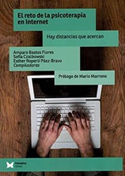 [10833] El reto de la psicoterapia en Internet : hay distancias que acercan / Amparo Bastos Flores, Sofia Czalbowski, Esther Roperti Páez-Bravo (compiladoras) ; prólogo de Mario Marrone ; Arriagada Vavrikova, Estela [i 6 més] (coautores)