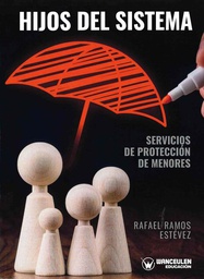 [11373] Hijos del sistema : servicios de protección de menores / Rafael Ramos Estévez