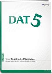 [4284] DAT-5 : tests de aptitudes diferenciales : versión 5 : manual / [George K. Bennett ... [et al.]]