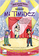 Qué puedo hacer para vencer mi timidez : un libro para ayudar a las niñas y niños a superar la ansiedad social /