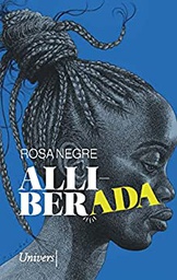 Alliberada / Rosa Negre