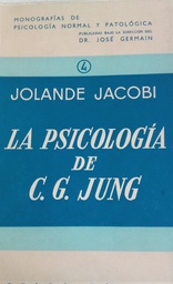 La Psicología de C.G. Jung / Jolande Jacobi ; traducción de la segunda edición alemana por José M. Sacristán, revisión y ampliación según la cuarta edición alemana por Luis Valenciano