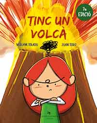 Tinc un volcà / text: Míriam Tirado ; il·lustracions: Joan Turu