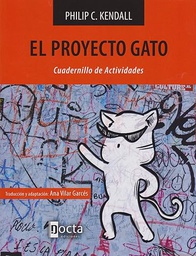 El proyecto gato : cuadernillo de actividades / Philip C. Kendall ; traducción y adaptación : Ana Vilar