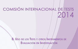 El Uso de los tests y otros Instrumentos de Evaluación en Investigación / Comisión Internacional de Tests