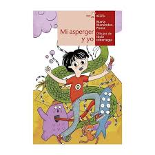 Mi asperger y yo / María Menéndez-Ponte ; dibujos de Idoia Iribertegui