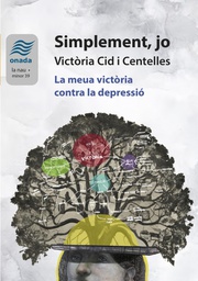 Simplement, jo : La meua victòria contra la depressió / Victòria Cid i Centelles