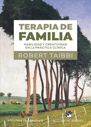 Terapia de familia : habilidad y creatividad en la práctica clínica / Robert Taibbi
