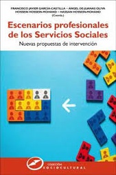 Escenarios profesionales de los servicios sociales : nuevas propuestas de intervención / Francisco Javier García-Castilla [i 3 més] (coords.)