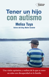 Tener un hijo con autismo / Melisa Tuya