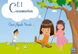 El cazasueños / Escrito por Oscar Aguado Vicondo