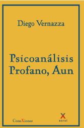 Psicoanálisis Profano, Aun / Diego Vernazza