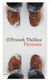Paranoia / Franck Thilliez ; traducción de Joan Riambau