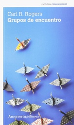 Grupos de encuentro / Carl R. Rogers.